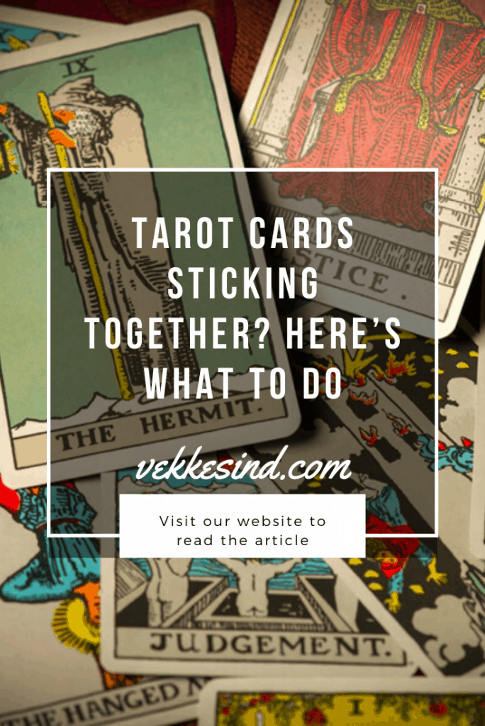 Tarot Cards Sticking Together, Here's What to Do