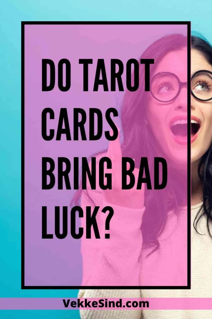 Do Tarot Cards Bring Bad Luck